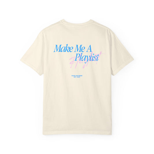 "make me a playlist" tee - cream